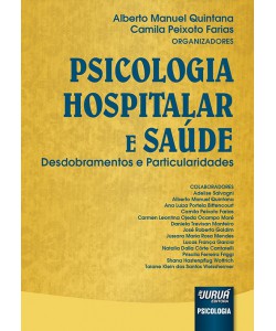Psicologia Hospitalar e Saúde - Desdobramentos e Particularidades